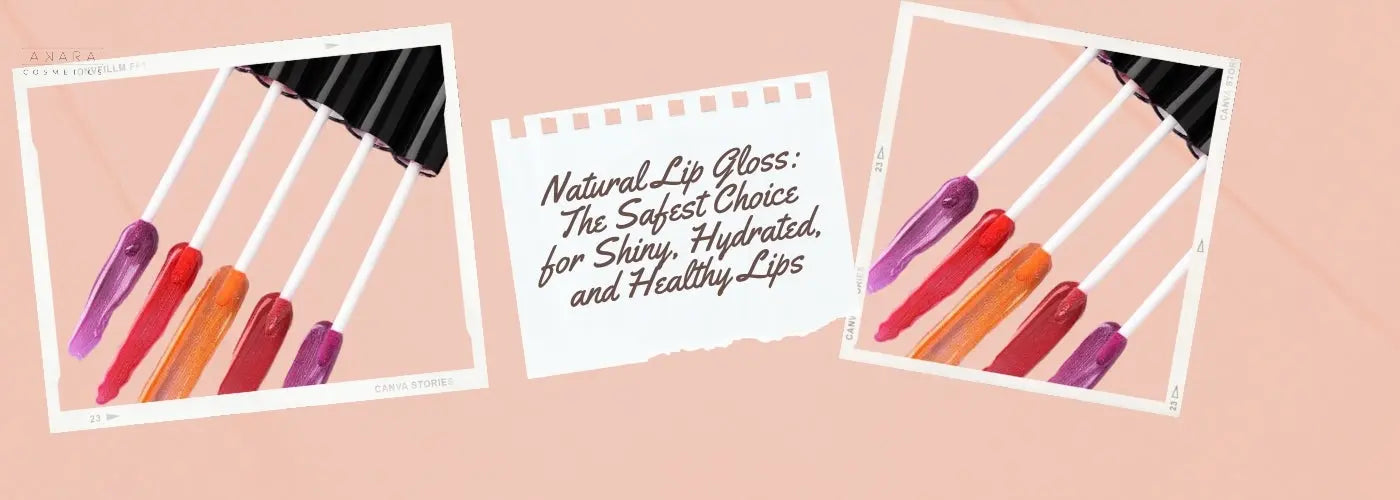 Natural-Lip-Gloss-The-Safest-Choice-for-Shiny-Hydrated-and-Healthy-Lips Akaraindia